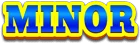 MINOR
